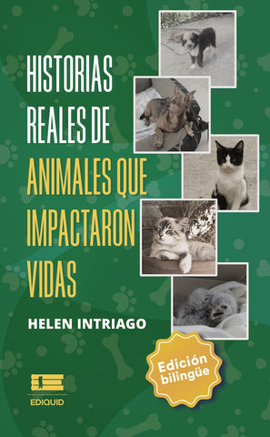 Historias reales de animales que impactaron vidas (edición bilingüe)  | Hélen Intriago