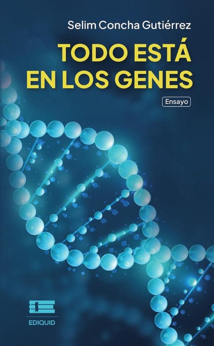 Todo está en los genes | Selim Concha Gutiérrez