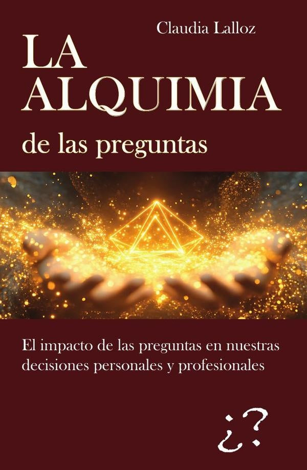 La Alquimia de las preguntas | Claudia Lalloz