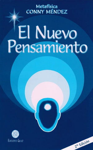 EL NUEVO PENSAMIENTO.. | Conny Méndez