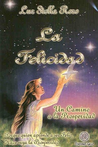 La felicidad | LUZ STELLA ROZO