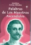 Palabras de los maestros ascendidos. Vol 1 | Conny Méndez