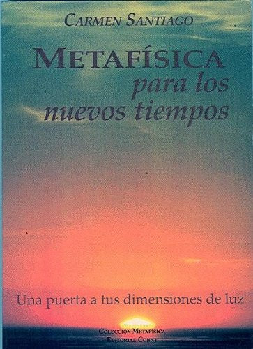 Metafísica para los nuevos tiempos | Carmen Santiago