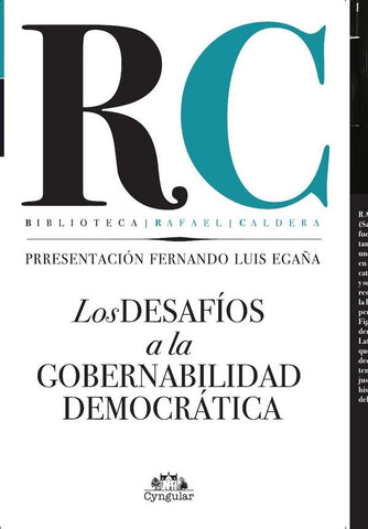 Los desafíos a la gobernabilidad democrática  | Rafael Caldera