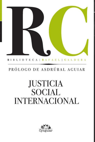 Justicia Social Internacional | Rafael Caldera