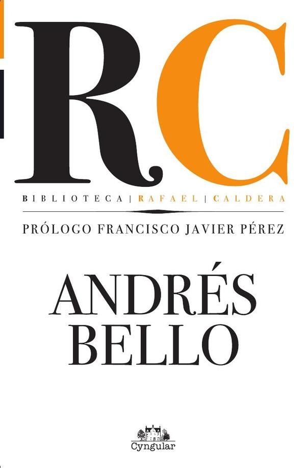 Andrés Bello | Rafael Caldera