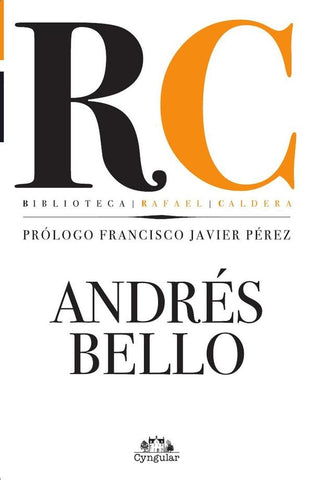 Andrés Bello | Rafael Caldera