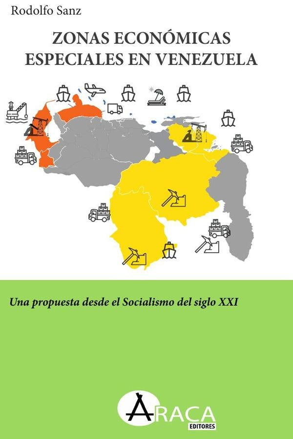 Zonas Económicas Especiales en Venezuela | Rodolfo Sanz