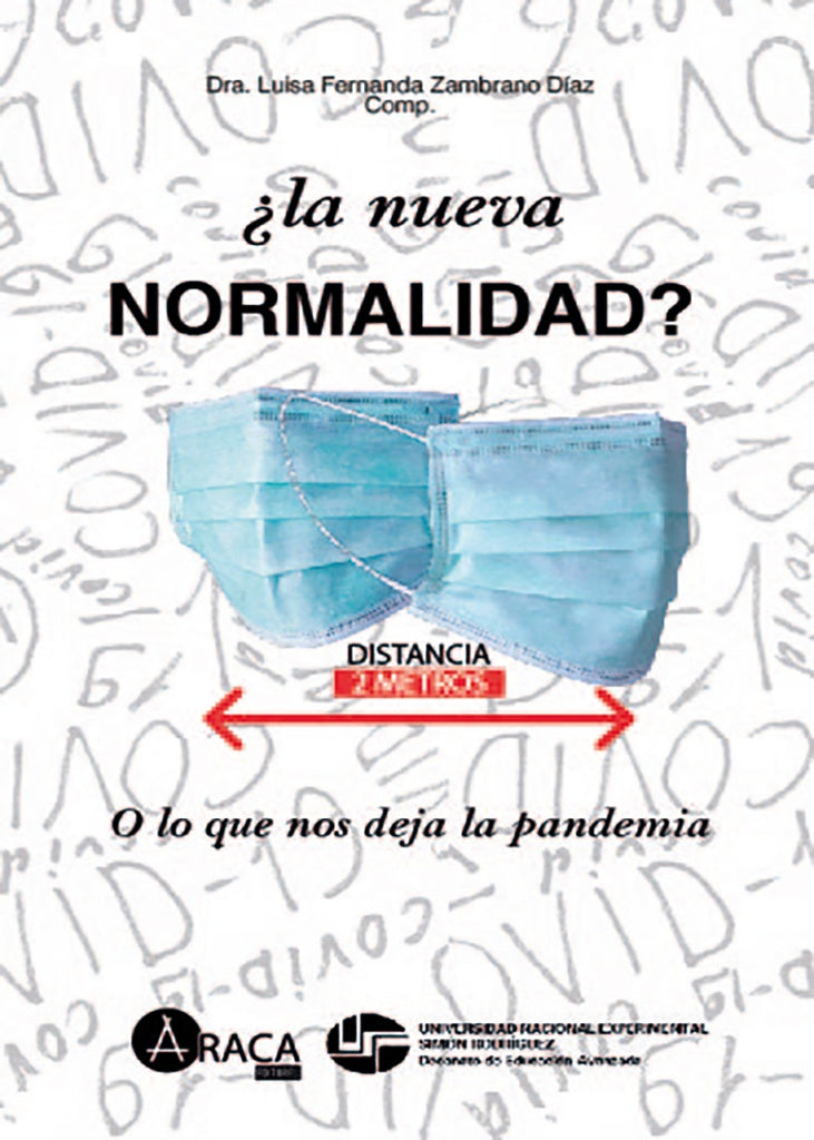 ¿La nueva normalidad?  | Luisa Fernanda Zambrano D.