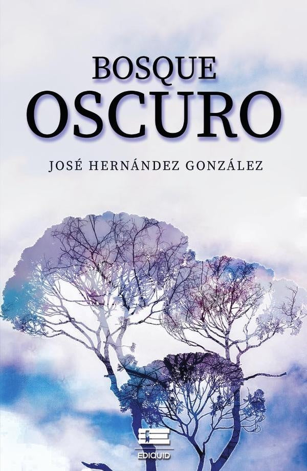 Bosque oscuro | José Hernández González