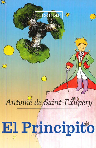 EL PRINCIPITO*.. | Antoine de Saint-Exupery