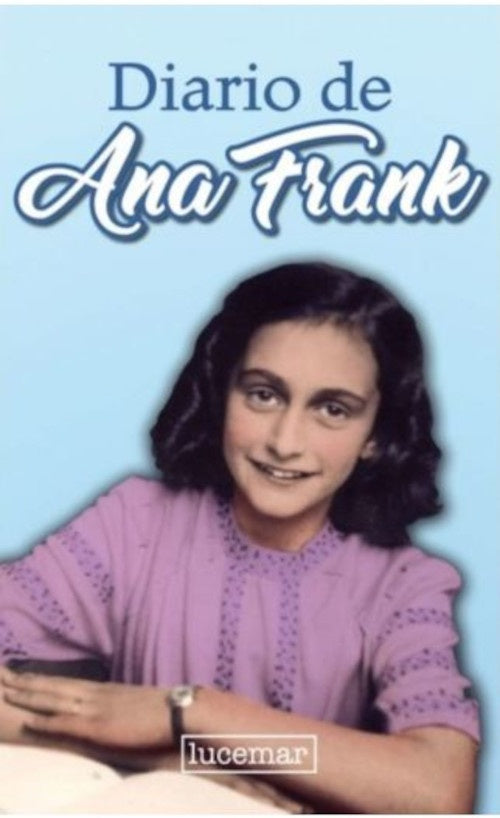 Diario de Ana Frank* | Ana Frank