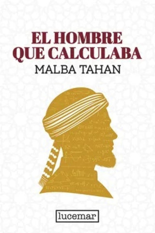 EL HOMBRE QUE CALCULABA.. | Malba Tahan