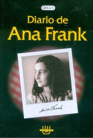 DIARIO DE ANA FRANK.. | Ana Frank