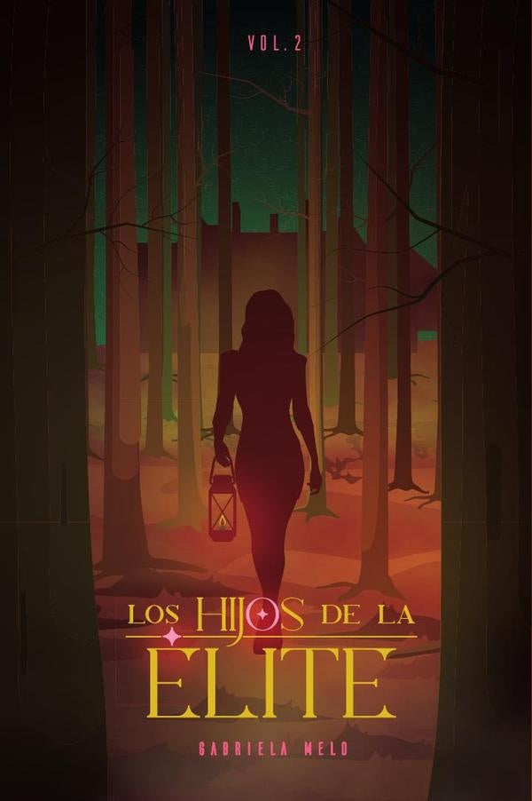 Los Hijos De La Élite V.2 | Gabriela  Melo