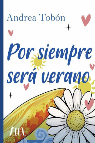 Por siempre será verano | Andrea  Tobón