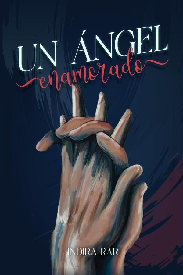 Un ángel enamorado | Indira Rar