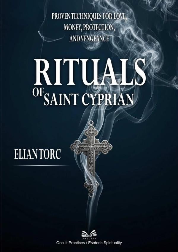Rituals Of Saint Cyprian | Elian Torc / Luiz Santos