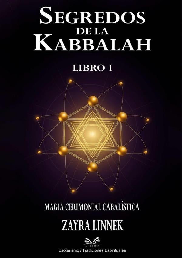 Secretos De La Kabbalah  Libro 1 | Zayra Linnek/ Luiz Santos