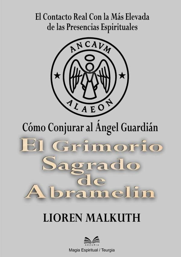 El Grimorio Sagrado De Abramelin | Lioren Malkuth / Luiz Santos