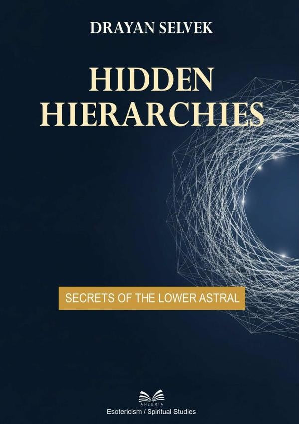 Hidden Hierarchies | Drayan Selvek / Luiz Santos