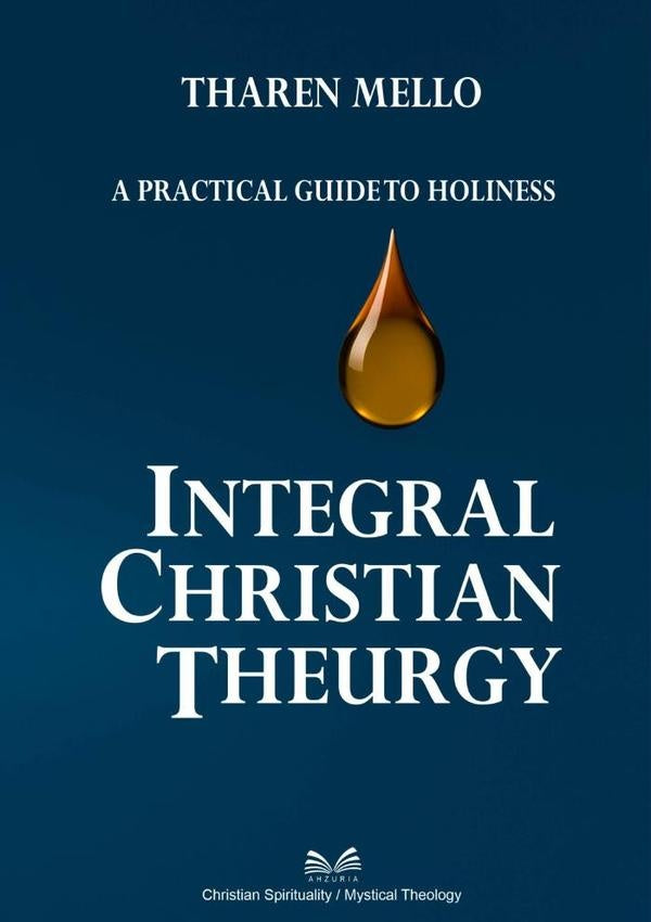 Integral Christian Theurgy | Tharen Mello / Luiz Santos
