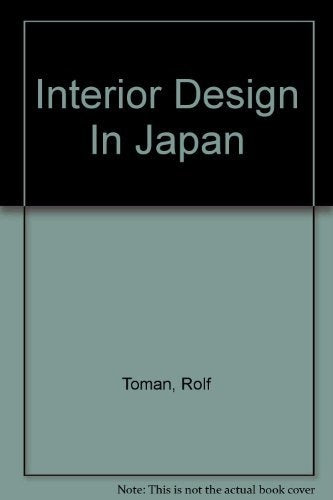 INTERIOR DESIGN IN JAPAN.. | Rolf Toman