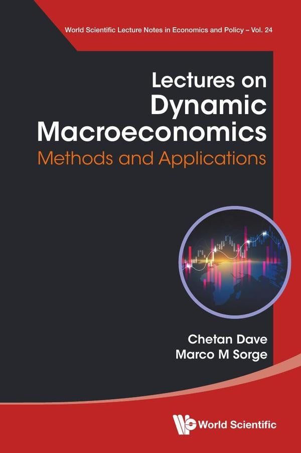 Lectures on Dynamic Macroeconomics | Dave, Sorge