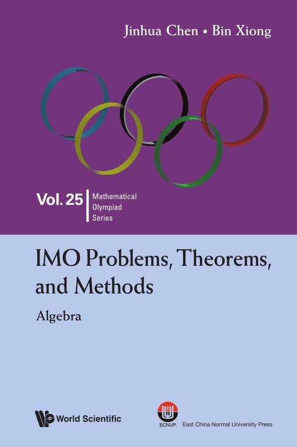 IMO Problems, Theorems, and Methods | Xiong, Chen