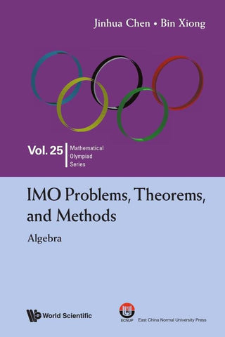 IMO Problems, Theorems, and Methods | Xiong, Chen