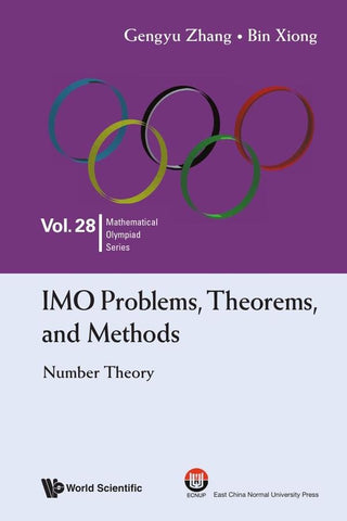 IMO Problems, Theorems, and Methods | Xiong, Zhang