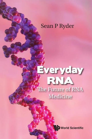 Everyday RNA | Sean P Ryder