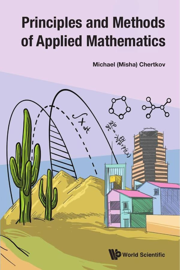 Principles and Methods of Applied Mathematics | Michael (Misha) Chertkov