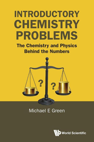 Introductory Chemistry Problems | Michael E Green