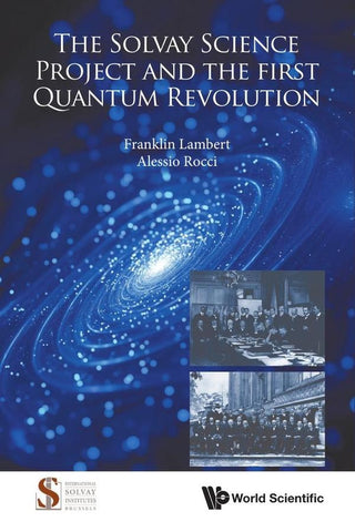 The Solvay Science Project and the first Quantum Revolution | Rocci, Lambert