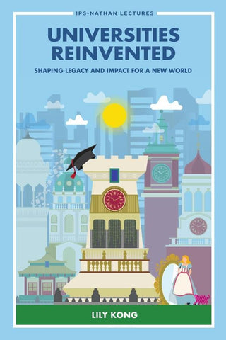 Universities Reinvented | Lily Kong