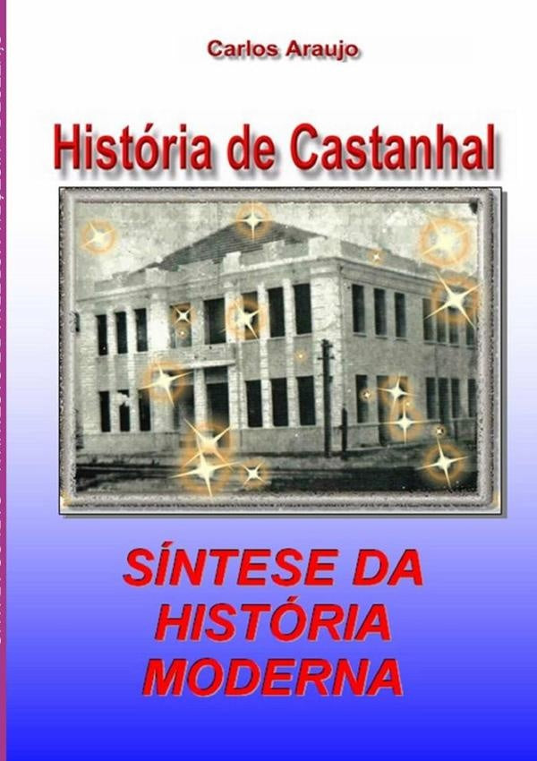 Síntese Da História Moderna De Castanhal | Carlos Araujo