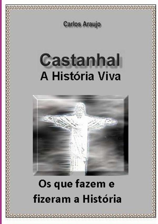 História Viva De Castanhal - Biografias | Carlos Araujo