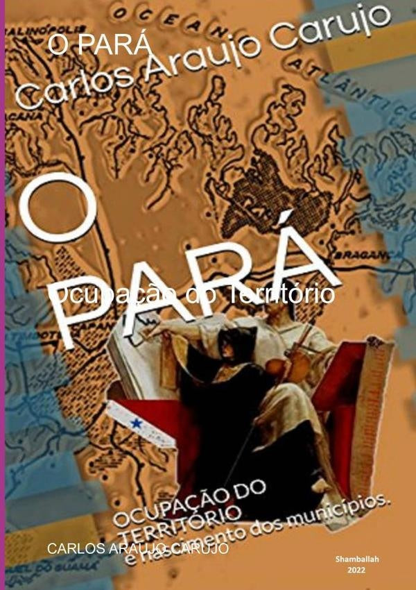 O Pará | Carlos Araujo Carujo