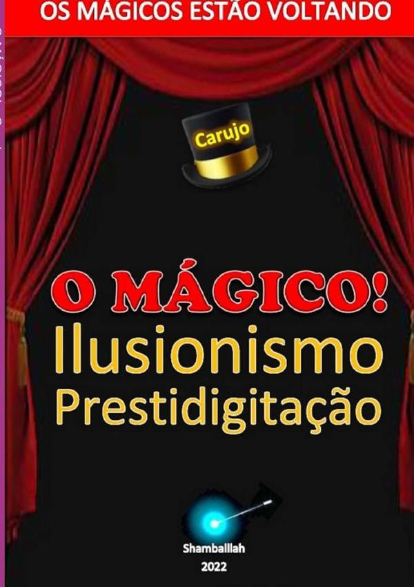 O Mágico! | Carujo