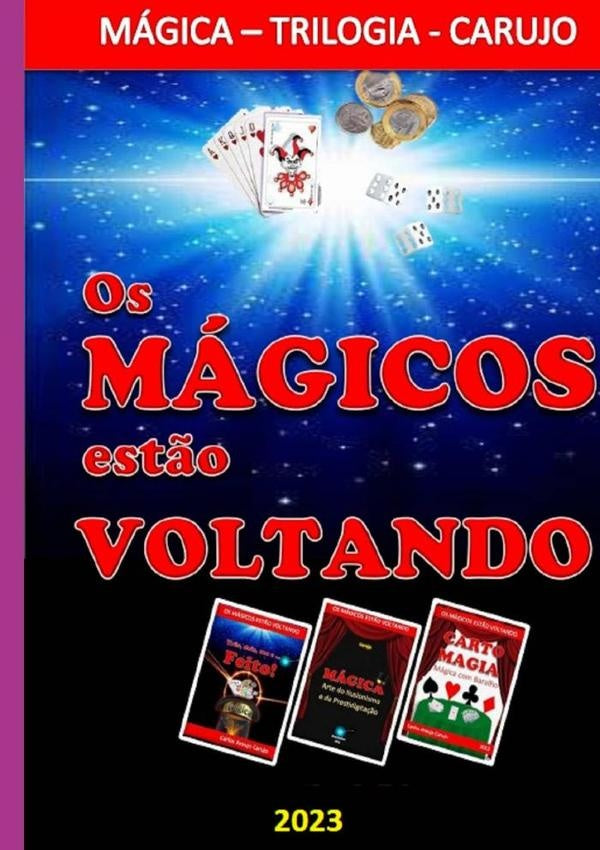 Os Mágicos Estão Vontando | Carlos Araujo Carujo