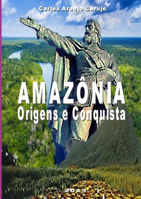 Amazônia | Carlos Araujo Carujo