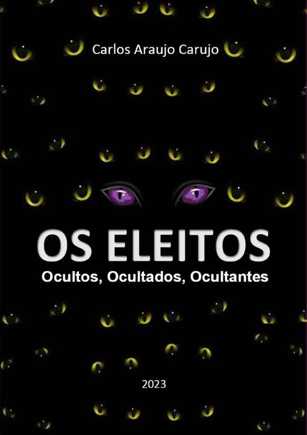 Os Eleitos | Carlos Araujo Carujo