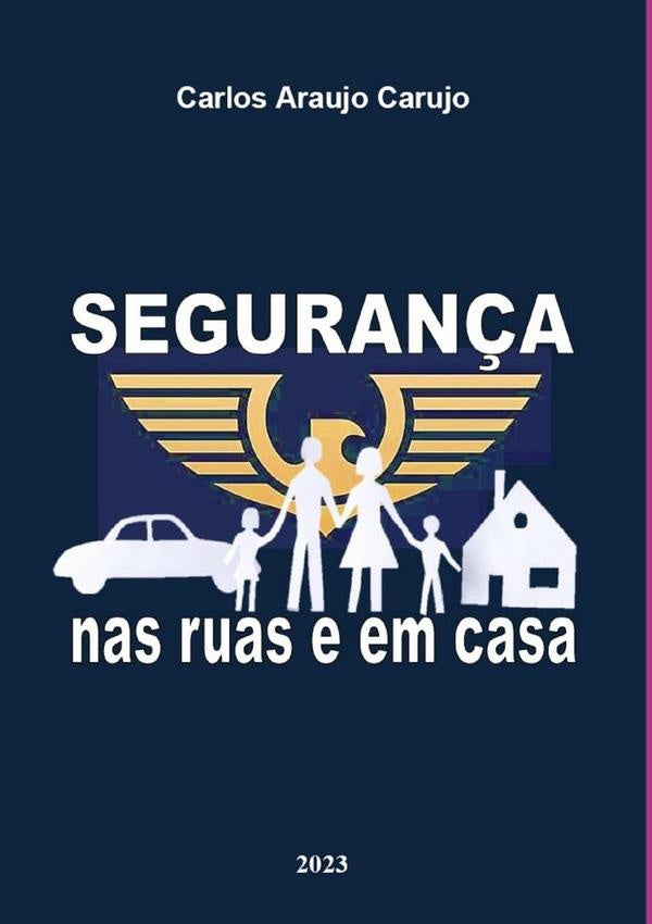 Segurança | Carlos Araujo Carujo