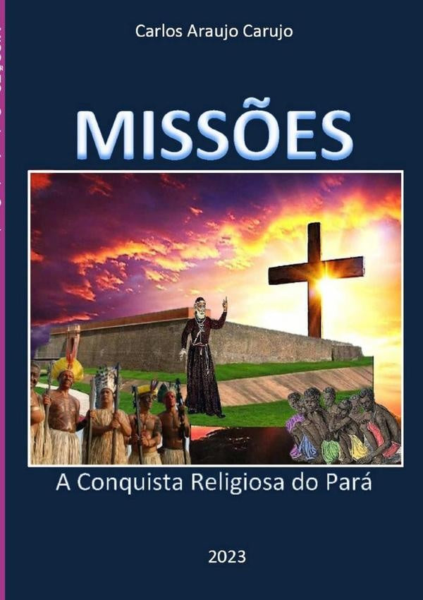 Missões | Carlos Araujo Carujo