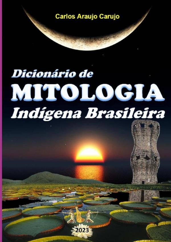 Dicionário De Mitologia | Carlos Araujo Carujo