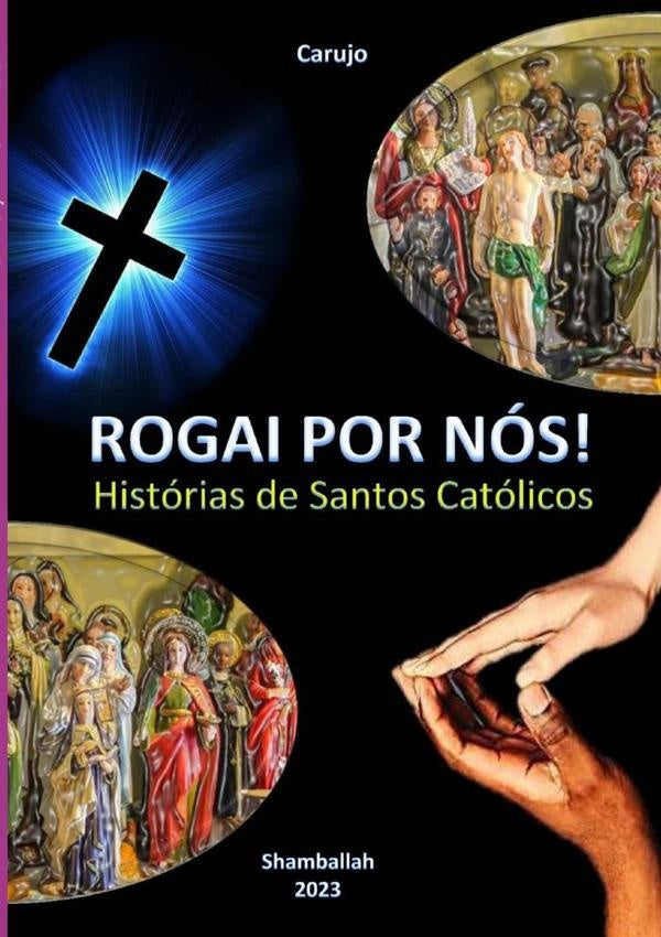 Rogai Por Nós! | Carujo