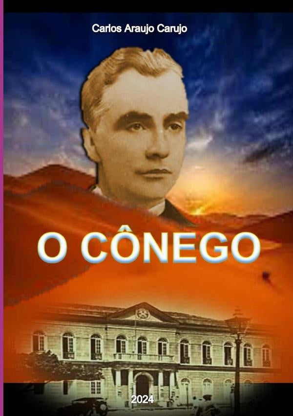 O Cônego | Carlos Araujo Carujo