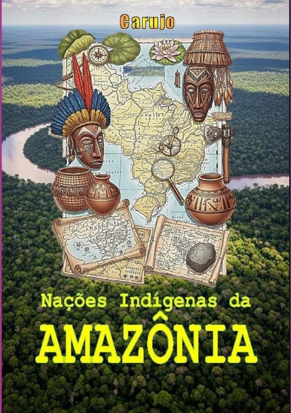 Nações Indígenas | Carlos Araujo Carujo