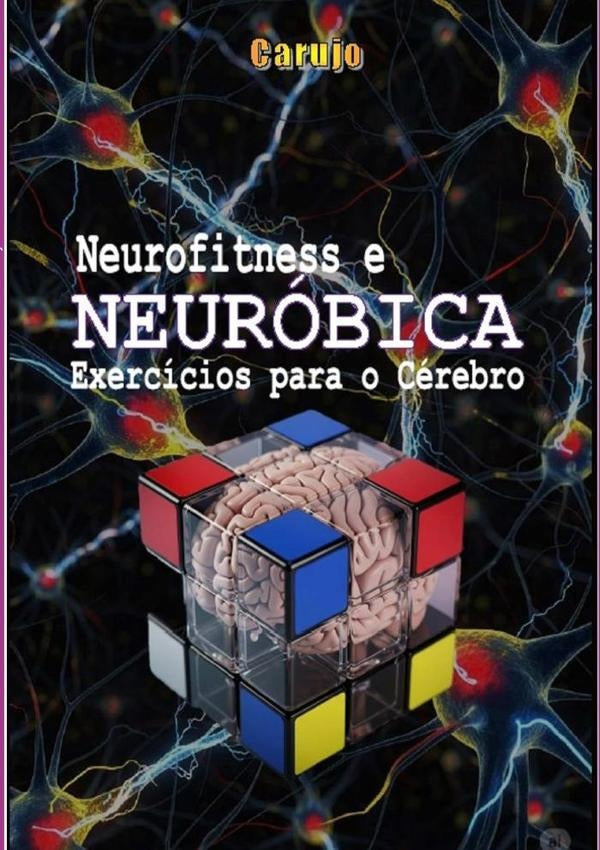 Neurofitness E Neuróbica | Carlos Araujo Carujo